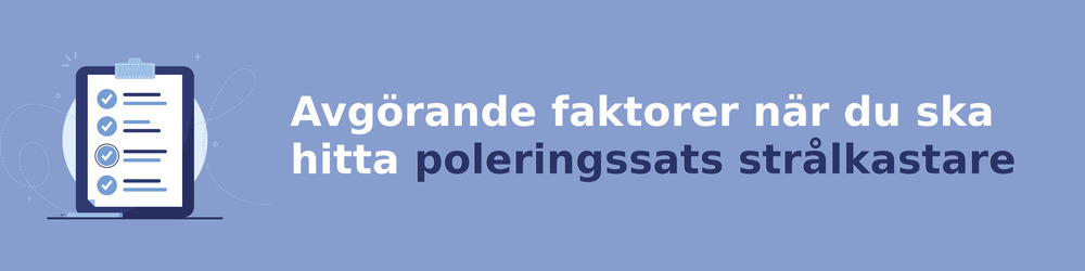 viktiga faktorer för att välja rätt poleringssats strålkastare