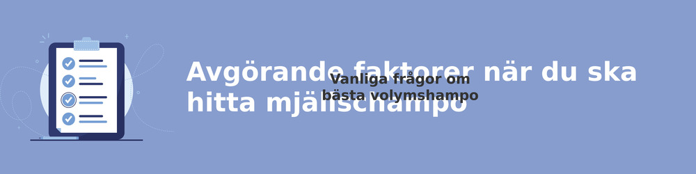 vanliga frågor om Volymshampo