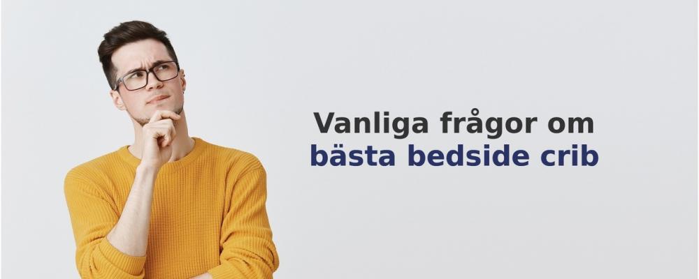vanliga frågor om Bedside crib