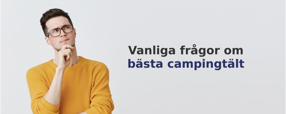 vanliga frågor om Campingtält