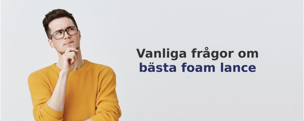 vanliga frågor om Foam Lance