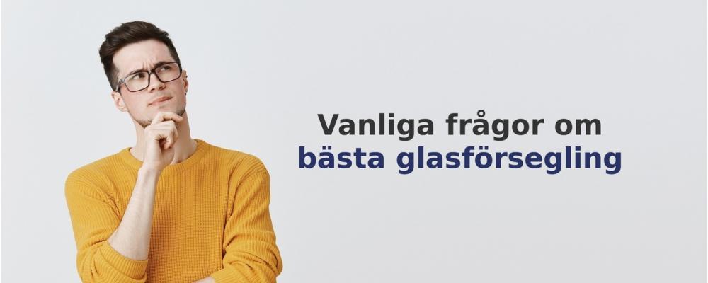 vanliga frågor om Glasförsegling